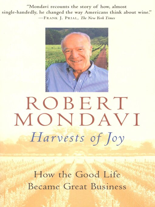Title details for Harvests of Joy by Robert Mondavi - Available
